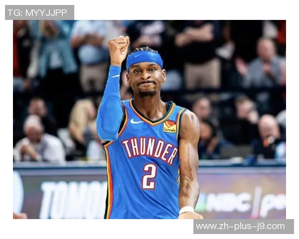 谢伊吉尔杰斯亚历山大：新一代篮球巨星的崛起与未来展望